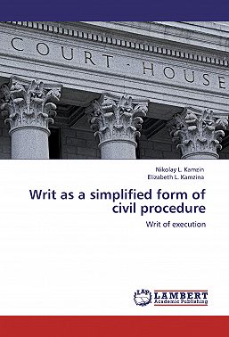 Writ as a simplified form of civil procedure. Writ of execution