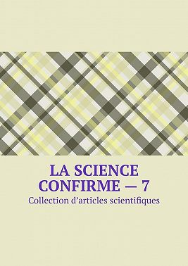 La science confirme – 7. Collection d’articles scientifiques