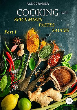 Cooking with spice mixes, pastes and sauces
