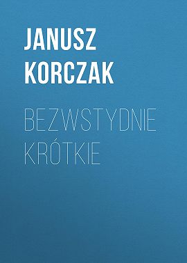 Bezwstydnie krótkie