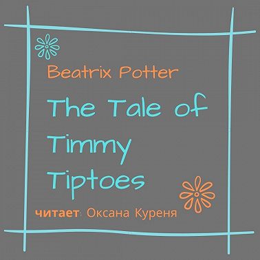 The Tale of Timmy Tiptoes