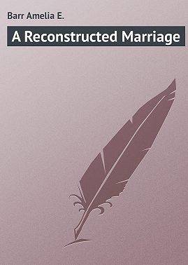 A Reconstructed Marriage