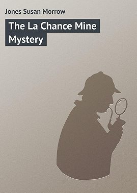 The La Chance Mine Mystery