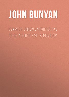 Grace Abounding to the Chief of Sinners
