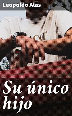 Su único hijo