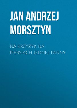 Na krzyżyk na piersiach jednej panny