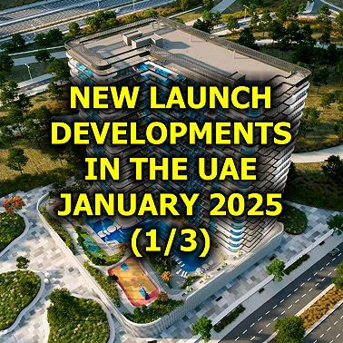New Launch Developments in the UAE, January 2025 (1 of 3)