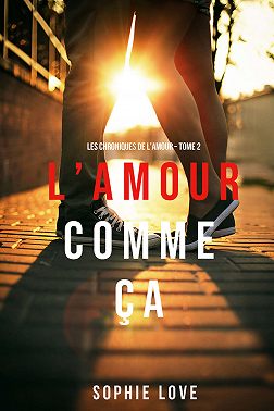 L’Amour Comme Ça