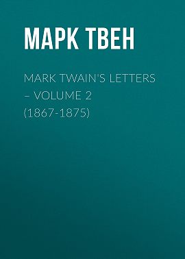 Mark Twain's Letters – Volume 2 (1867-1875)