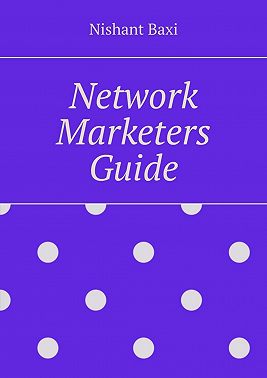 Network Marketers Guide