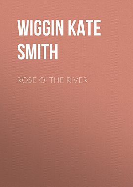 Rose o' the River