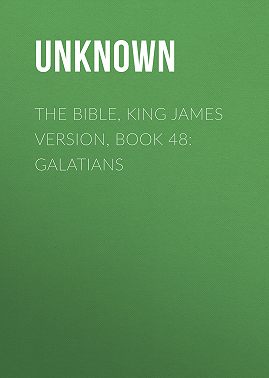 The Bible, King James version, Book 48: Galatians