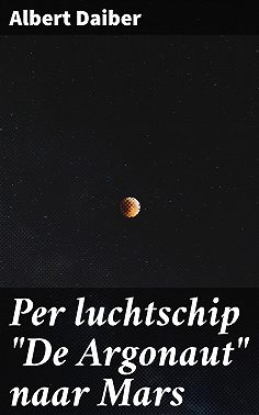 Per luchtschip "De Argonaut" naar Mars