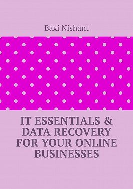 IT Essentials & Data Recovery For Your Online Businesses