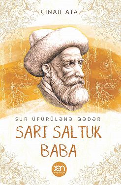 Sur üfürülənə qədər Sarı Saltuk Baba