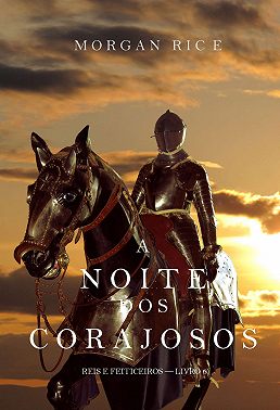 A Noite dos Corajosos