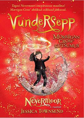 Vundersepp. Morrigan Crow' kutsumus