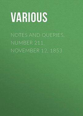 Notes and Queries, Number 211, November 12, 1853