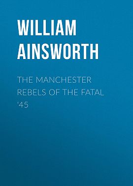 The Manchester Rebels of the Fatal '45