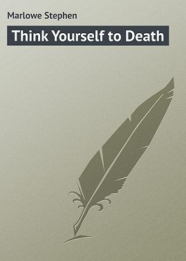 Think Yourself to Death