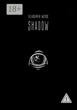 Shadow