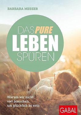 Das pure Leben spüren