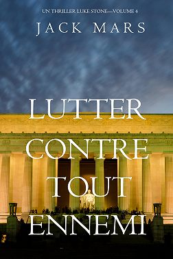 Lutter Contre Tout Ennemi