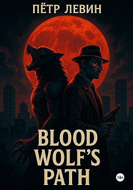 Blood Wolf’s Path