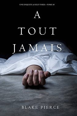 A Tout Jamais