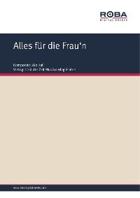 Alles für die Frau'n