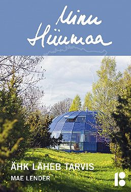 Minu Hiiumaa. Ähk läheb tarvis