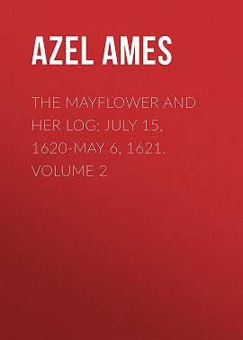 The Mayflower and Her Log; July 15, 1620-May 6, 1621. Volume 2