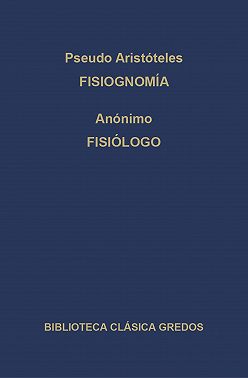 Fisiognomía. Fisiólogo.