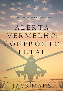 Alerta Vermelho: Confronto Letal